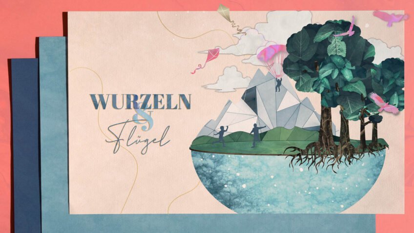 Wurzeln & Flügel