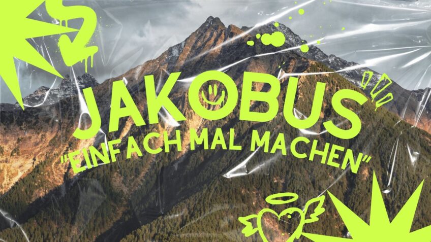 Jakobus - einfach mal machen